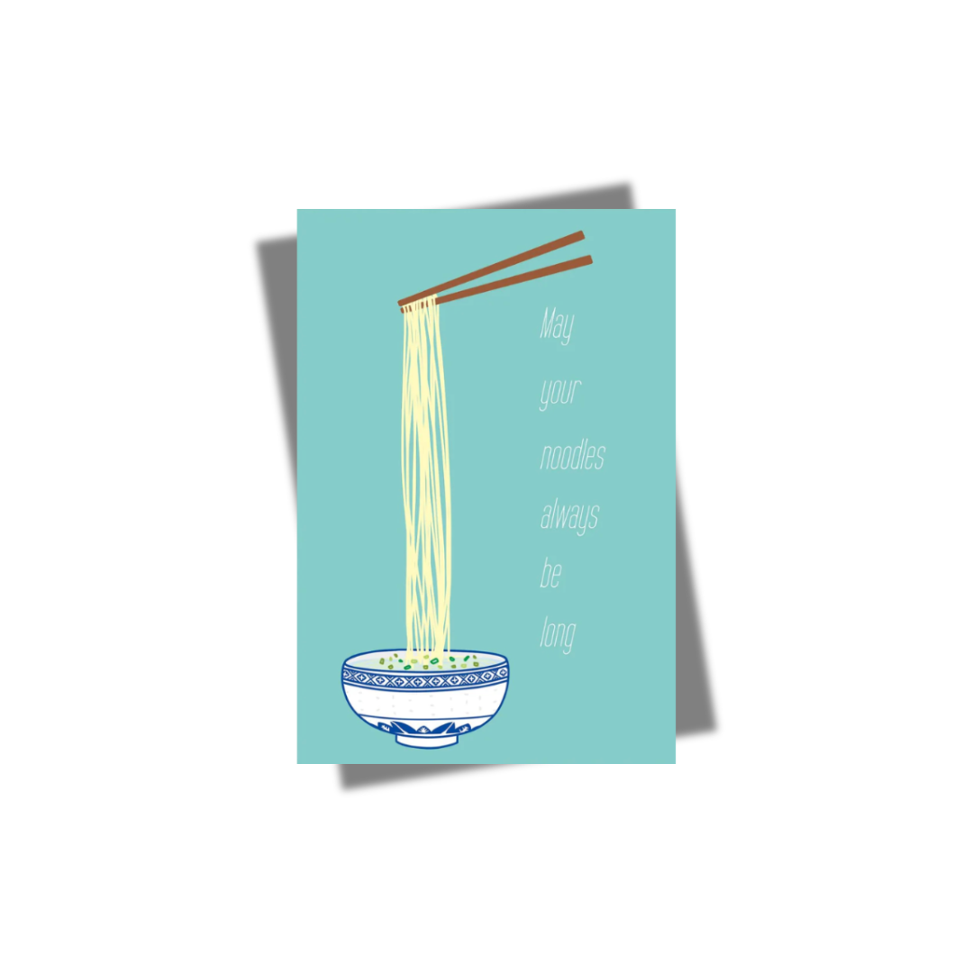GREETING CARD: May Your Noodles Always Be Long