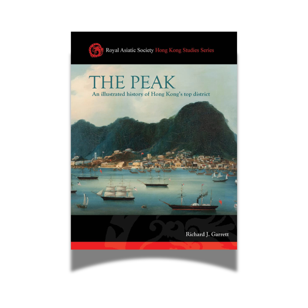 BOOK: The Peak: An Illustrated History of Hong Kong’s Top District