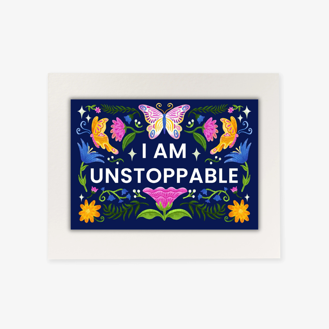 ROKSAAN MOUNTED A4 PRINT: I'm Unstoppable