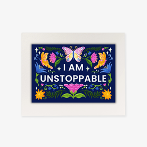 ROKSAAN MOUNTED A4 PRINT: I'm Unstoppable