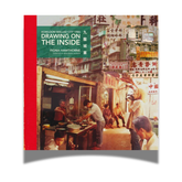 BOOK: Drawing on the Inside: Kowloon Walled City 1985