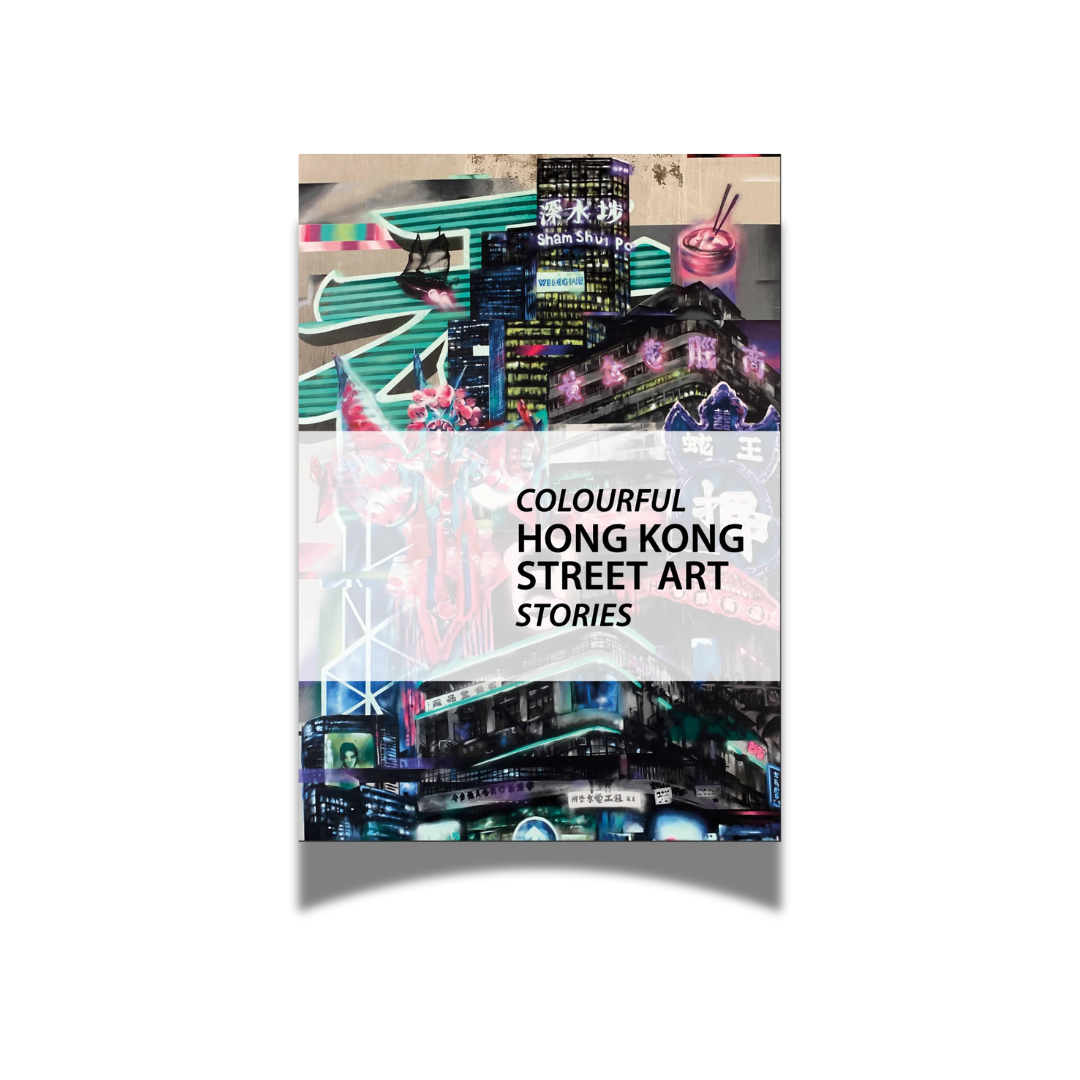 BOOK: Colourful Hong Kong - Street Art Stories