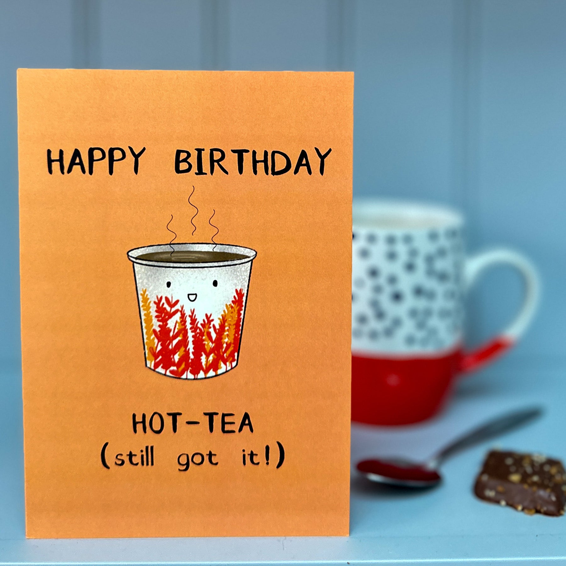 GREETING CARD: Happy Birthday Hot-Tea
