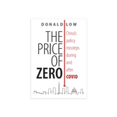BOOK: The Price of Zero- China’s policy missteps during and after Covid
