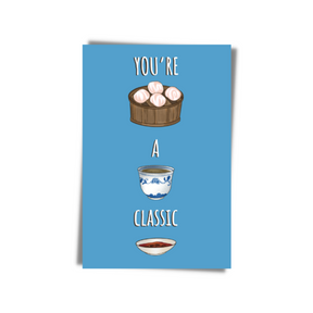 GREETING CARD: You're A Classic