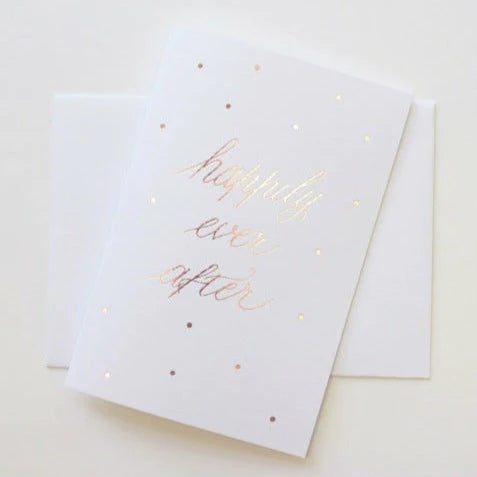 LUXE GREETING CARD: happily ever after