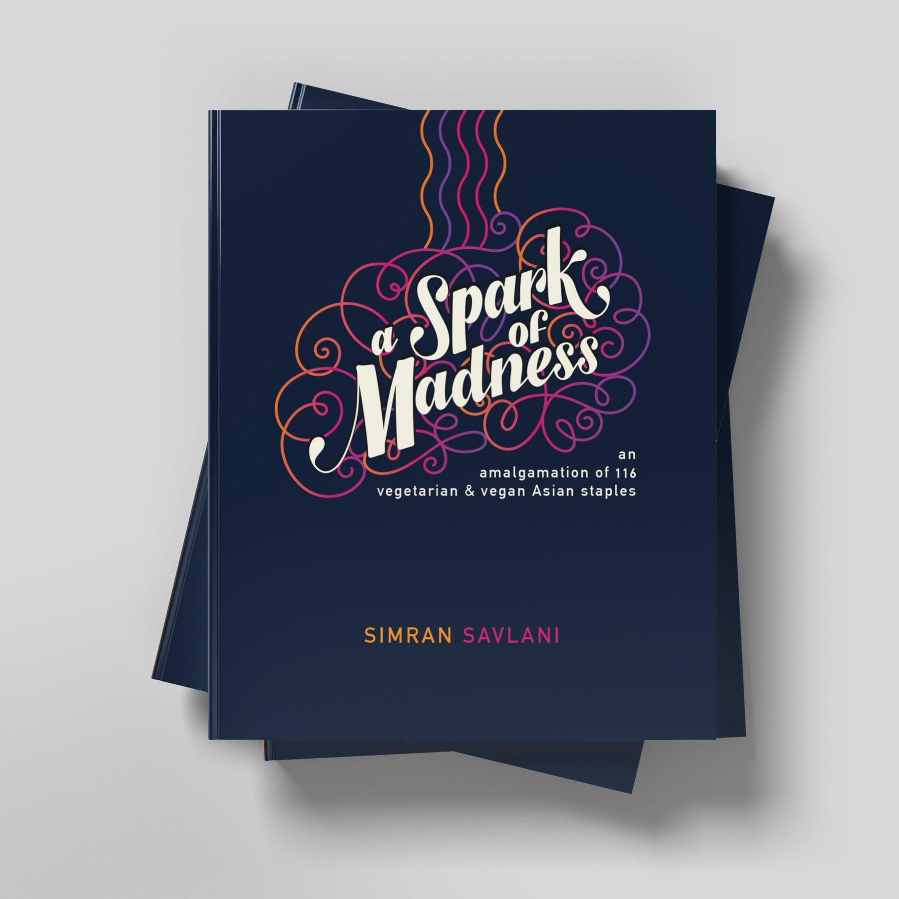 BOOK: A Spark of Madness Cookbook