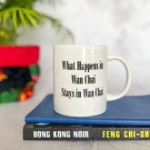 MUG: What Happens In Wan Chai (Street Sign)