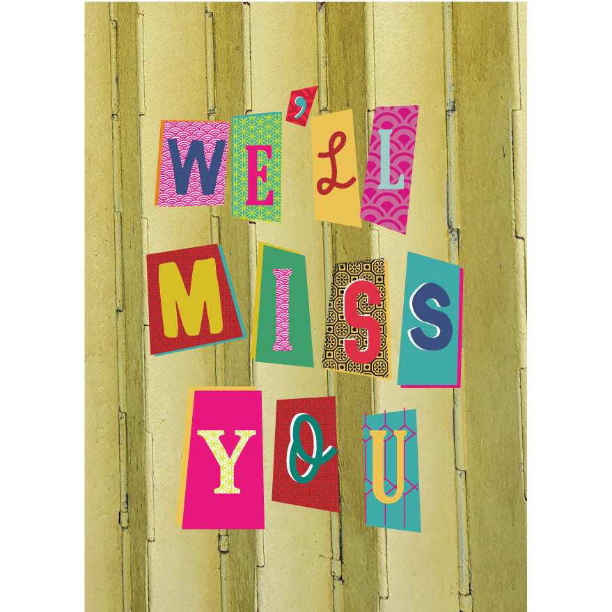 GREETING CARD: We'll Miss You (2 sizes)