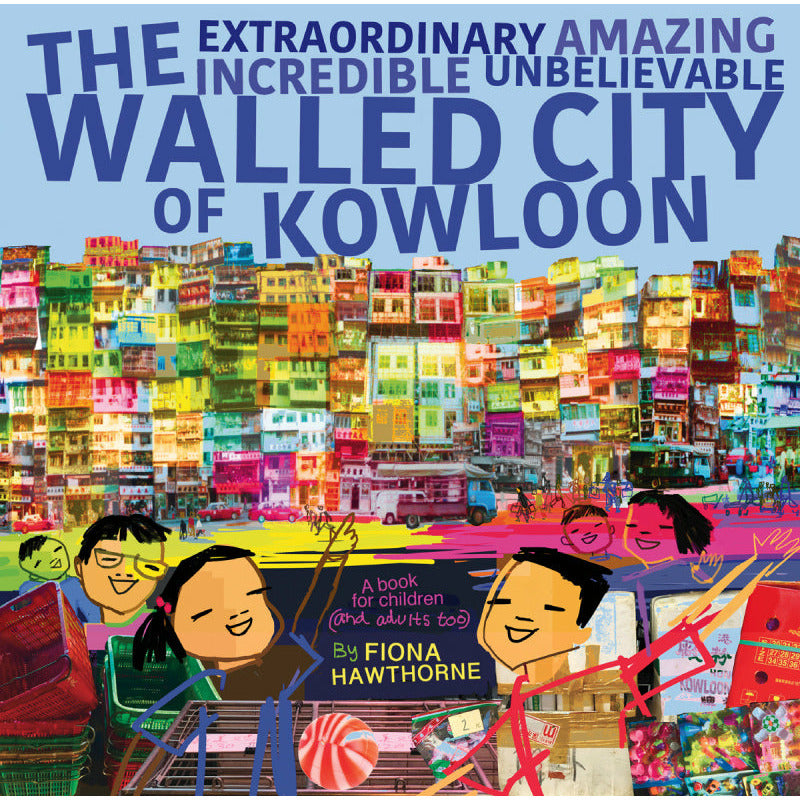 Gray BOOK: The Extraordinary Amazing Incredible Unbelievable Walled City of Kowloon