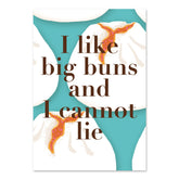 Medium Aquamarine GREETING CARD: I Like Big Buns and I Cannot Lie
