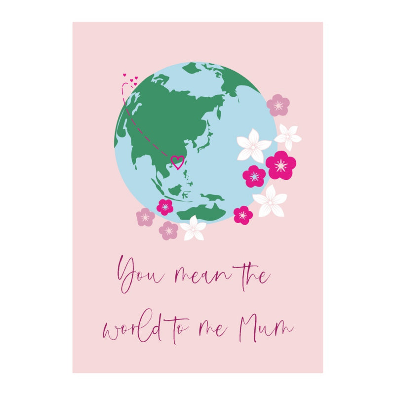 Misty Rose GREETING CARD: You Mean the World to Me Mum